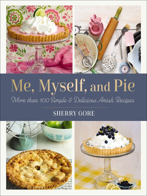 Title details for Me, Myself and Pie by Sherry Gore - Available